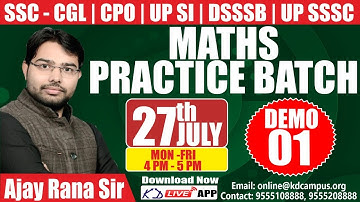 MATHS PRACTICE BATCH | For SSC- CGL/CPO/UP SI/UP SSSC/DSSSB/TET | Demo 01 | By Ajay Rana Sir