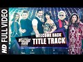 Welcome Back (Title Track) FULL VIDEO Song - Mika Singh | John Abraham | Welcome Back | T-Series