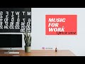Music for work\Музыка для работы