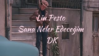 Lin Pesto- Sana Neler Edeceğim (Lyrics+Edit)