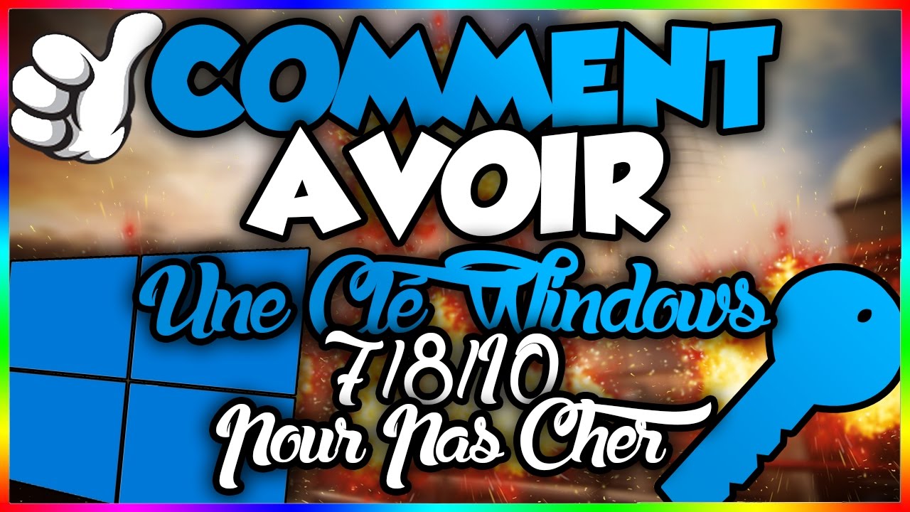[TUTO] Comment avoir une clé Windows pour pas cher ?!