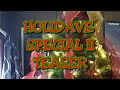 TEASER: Holidave Special II