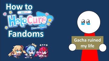 How to Holocure: Fandoms