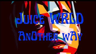 Juice Wrld Another Way(Unreleased)