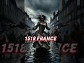 “ये कहानी नहीं…इतिहास का काला सच है! 📜😨#france #1518 #facts #rochaktathya