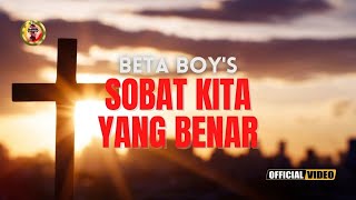 LAGU ROHANI - SOBAT YANG SETIA - BETA BOY'S -