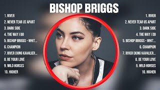 Bishop Briggs Mix Top Hits Full Album ▶️ Full Album ▶️ Best 10 Hits Playlist