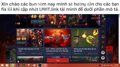 Lỗi khi cài lol failed to patch please