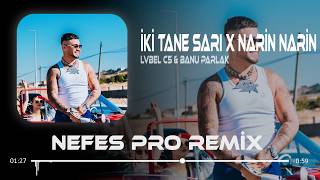 Bütün Güzel Kızların Hepsi De Bana Baktı X Narin Narin (Nefes Pro Remix) Lvbel C5 & Banu Parlak