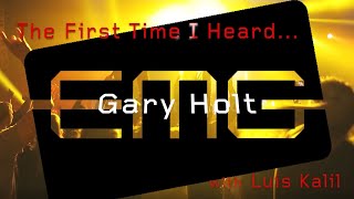 EMGtv Presents The First Time I Heard Gary Holt