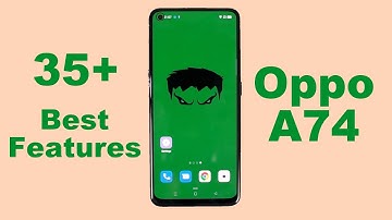 Oppo A74 35+ Best Features