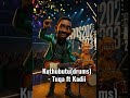 Kuthubutu Drums Tuqa Ft Kadii Full Song