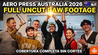 AeroPress Australia 2026 — Full Uncut Raw Footage | Cobertura Completa Sin Cortes 🇦🇺☕️