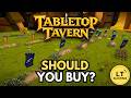 Tabletop Tavern - Should You Buy?