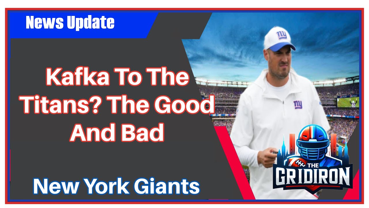 Gridiron-New York Giants. Майк Кафка в «Титанах»? Хорошее и плохое.