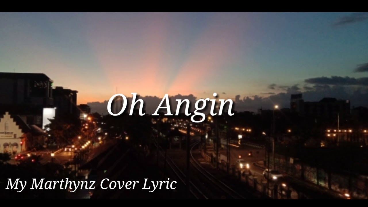 Rinto Harahap - Oh Angin ( My Marthynz  Cover ) [ Lyric ]
