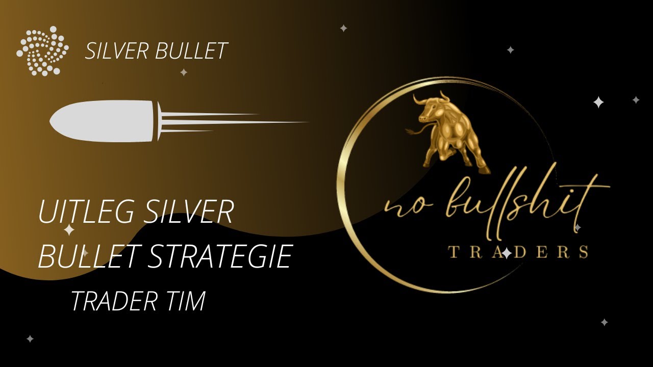 Ict Silver Bullet strategie voor forex in het Nederlands uitgelegd - De juiste aanpak - Hoge winrate