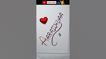 Aaradhya name written with unique magic pen 🪄
