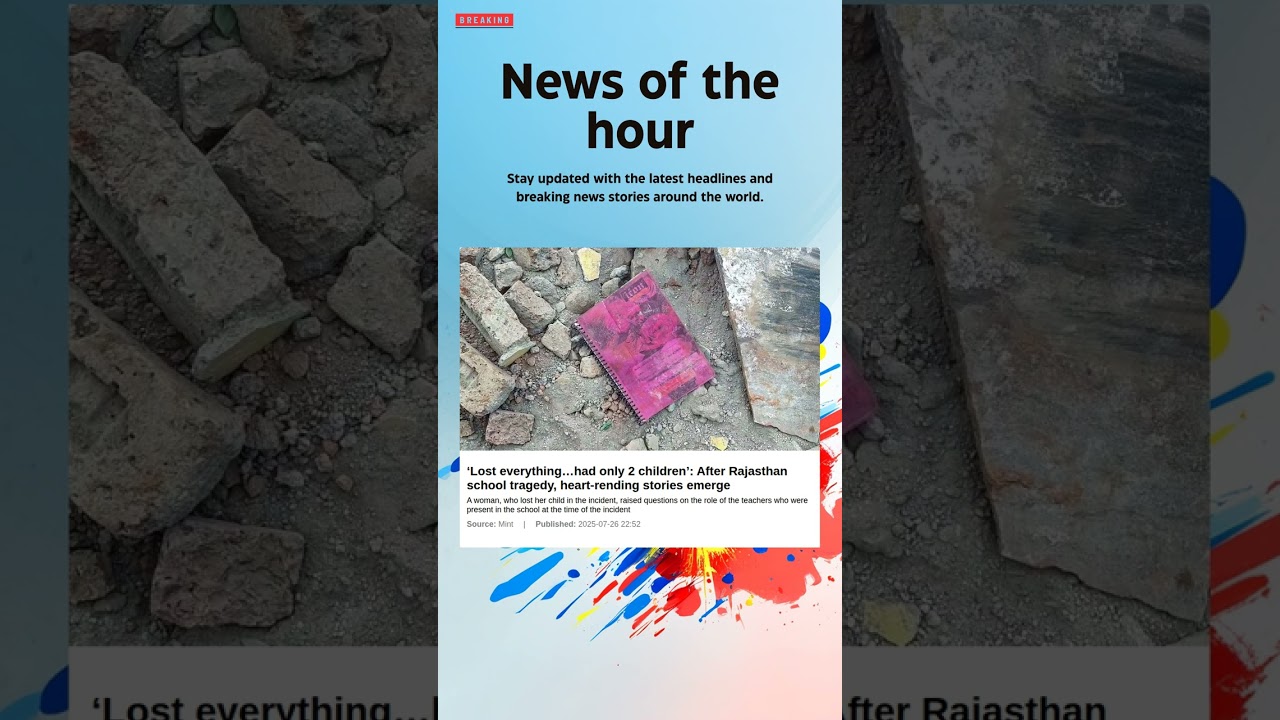Breaking News: ‘Lost everything…had only 2 children’: After Rajasthan school tragedy, 