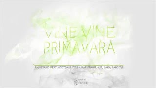 Valera Leovskii feat. Пodtok, Kapushon, Guz si Jăka Banditu' - Vine Vine Primavara!