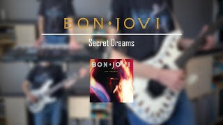 Bon Jovi - Secret Dreams (Guitar/Bass/Synth Cover)