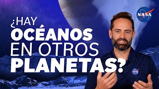 Hay Océanos En Otros Mundos? Preguntamos A Un Científico De La Nasa