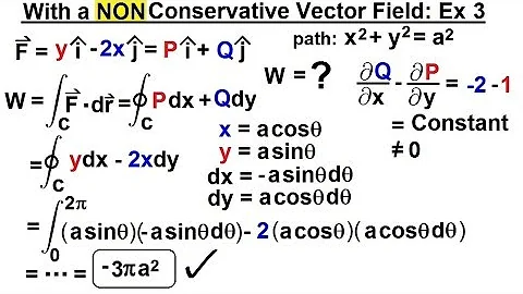 Calculus 3: Green's Theorem (13 of 21) With a NON-Conservative Vector Field: Ex. 3 (Line Integral)