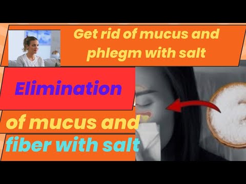 Elimination of mucus and fiber with salt - YouTube