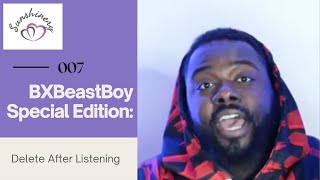 007 BXBeastBoy SPECIAL Edition: Delete After Listening