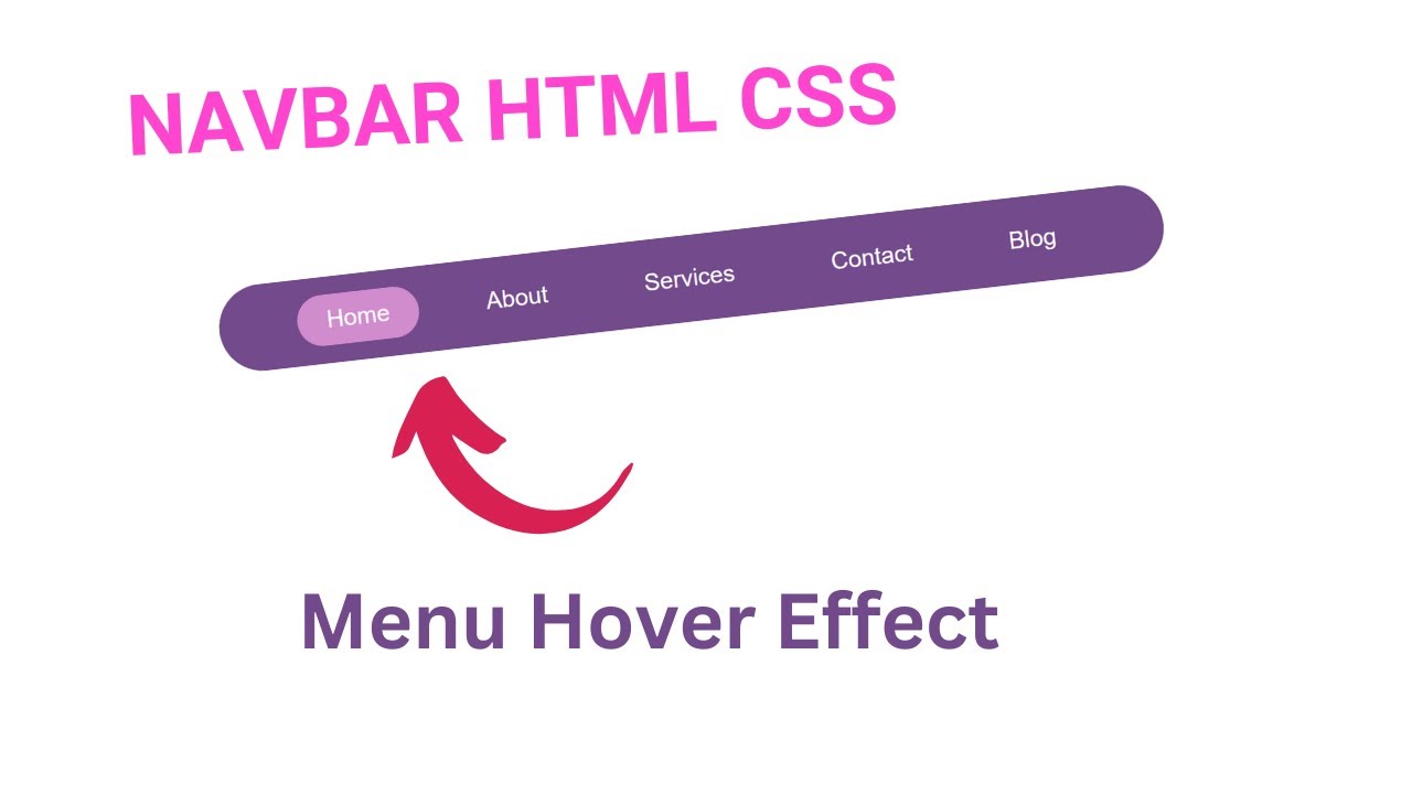 How To Create Navigation Bar In HTML and CSS | CSS Navbar Hover Effect ...