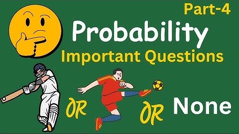 🔥Probability-Important Questions on Addition Theorem!! #maths #probability #ncert  @MathsSoSimple