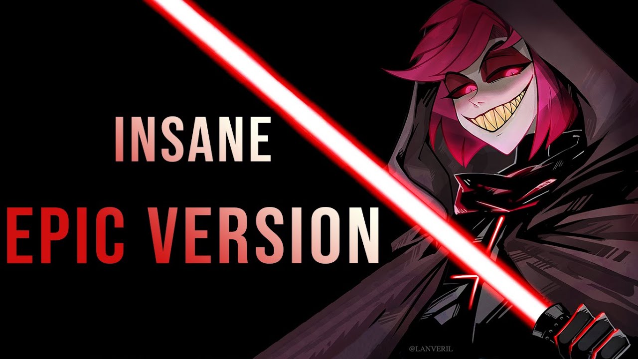 Insane | EPIC VERSION【ALASTOR】