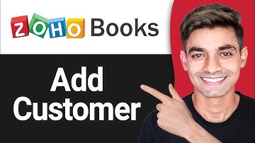 How to Add Customer in Zoho Books (2025)