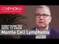 Mantle Cell Lymphoma with John P. Leonard, MD | Everything You Need to Know