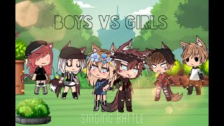 ♪ Boys vs girls singing battle ♪ GLSB ♪ Gacha Life Singing Battle ♪ 900+ Sub Special! (READ DESC)