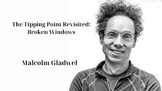 The Tipping Point Revisited: Broken Windows| Revisionist History | Malcolm Gladwell
