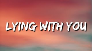 CHASE WRIGHT - Lying With You (Lyrics)