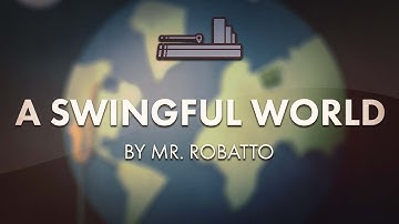 Welcome to this Swingful World