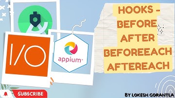 Part 16: Hooks With Appium 2.0 With WebDriverIO Javascript