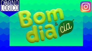 Cronologia de vinhetas Bom dia e Cia (1993 - 2021)