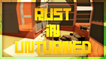 Rust In Unturned Mod Base Raid - TOO MANY WEAPONS!