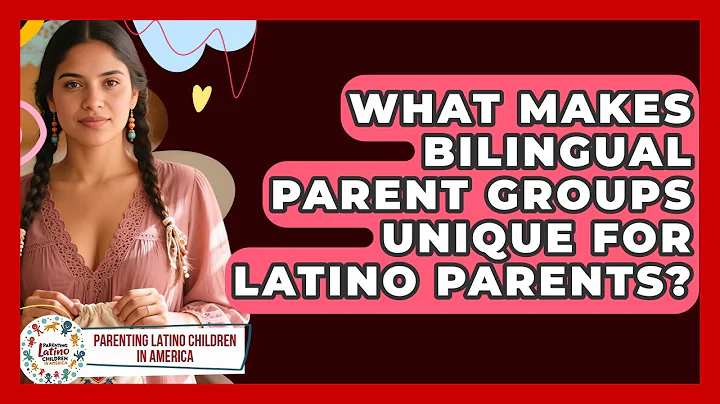 What Makes Bilingual Parent Groups Unique For Latino Parents? - Parenting Latino Children in America