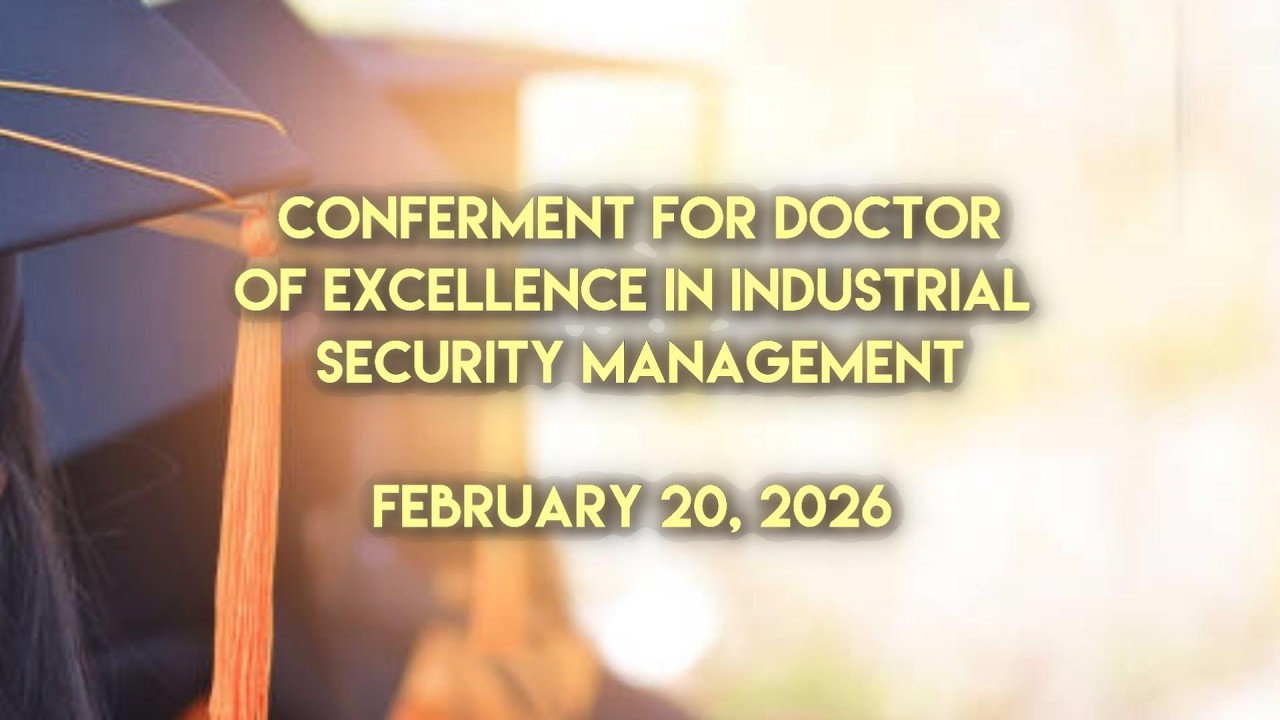 PSIS CONFERMENT FOR DOCTOR OF EXCELLENCE IN INDUSTRIAL SECUIRITY MANAGEMENT VIDEO 02202026