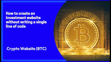 how to create a bitcoin investment website without coding