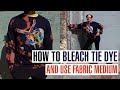 How to: Bleach Tie Dye, Custom Painting and Heat Setting Fabric Medium and Acrylic Paint!