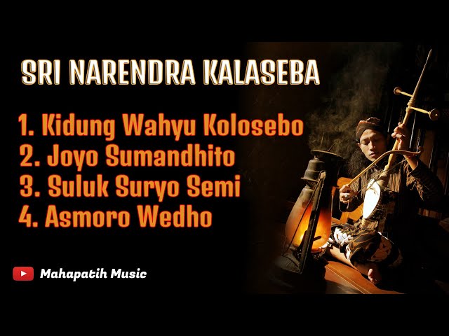 Sri Narendra Kalaseba Full Album Kidung Wahyu Kolosebo class=