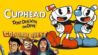 Cuphead - Part 1 - ContinueQuest