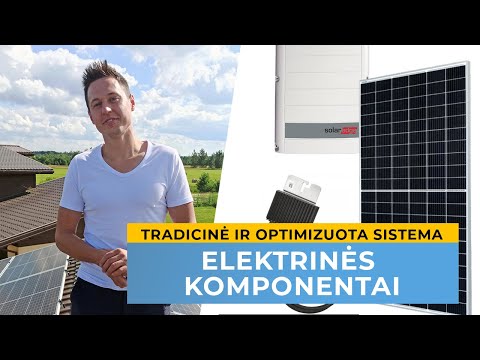Tradicinės ir optimizuotos Saulės elektrinės įrangos skirtumai