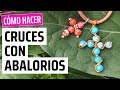 Como hacer CRUCES DE HILO con abalorios | 2 formas fáciles | DIY Bisuteria