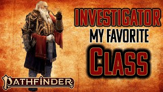 Why Investigators are Awesome in Pathfinder 2e